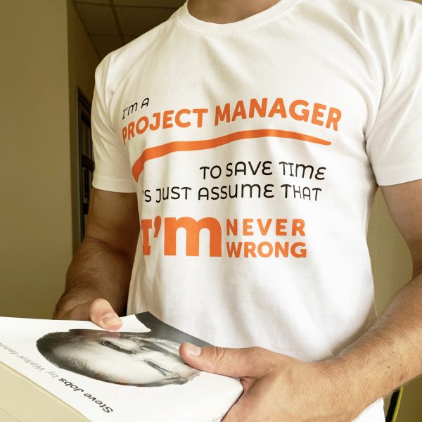 Project Manager Never Wrong Футболка